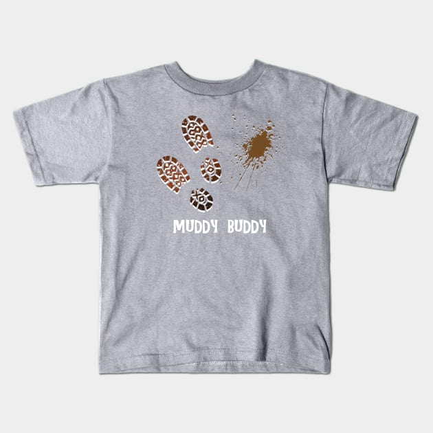 Muddy Buddy Mudder Kids T-Shirt by Show OFF Your T-shirts!™